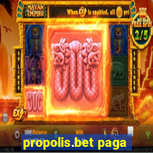 propolis.bet paga